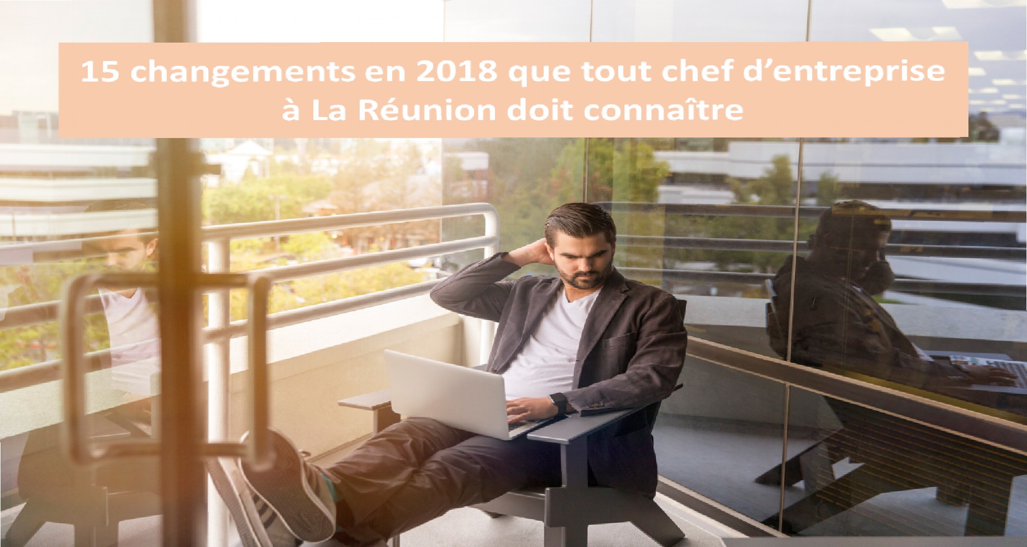 changements-2018-chef-d-entreprise-reunion